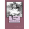 Momma Sang: Finding my Mother in her own words