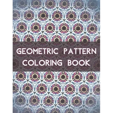 Geometric Pattern Coloring Book: 100 Unique Geometric Pattern Coloring Book for Adult, Perfect for Relaxation and Stress Relief