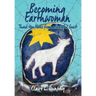Becoming Earthwoman: Thank You Notes from a Grateful Guest