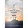 A Collection of Theological Essays