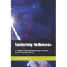 Transforming the Darkness: A Template of Building Relationships THROUGH Story and Raising Literacy