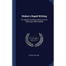 Stokes's Rapid Writing: For Rapidly Teaching to Write, and For Teaching to Write Rapidly