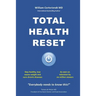 Total Health Reset: Stay healthy, lose weight and cure chronic diseases