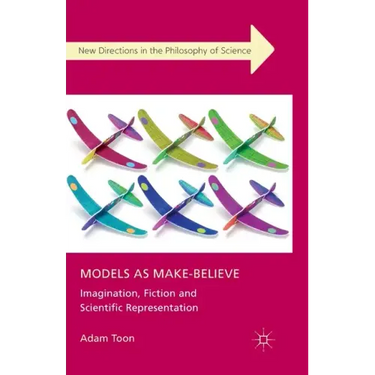 Models as Make-Believe: Imagination, Fiction and Scientific Representation