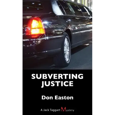 Subverting Justice: A Jack Taggart Mystery