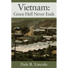 Vietnam: Green Hell Never Ends