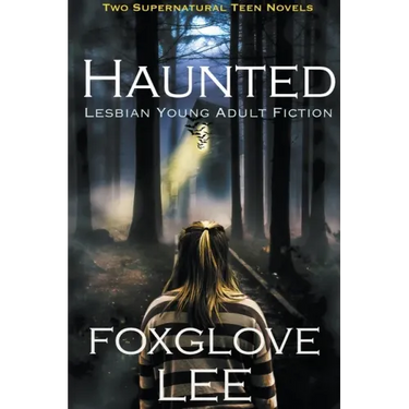 Haunted Lesbian Young Adult Fiction: Two Supernatural Teen Novels