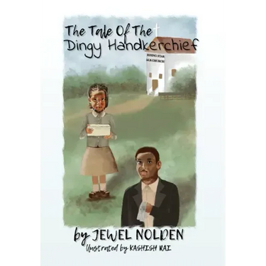 The Tale Of The Dingy Handkerchief