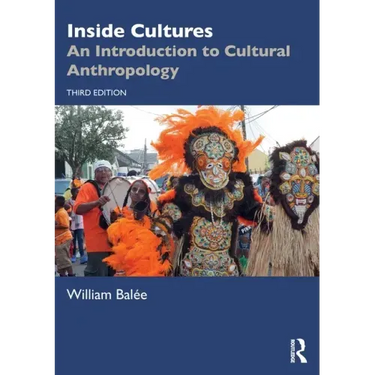 Inside Cultures: An Introduction to Cultural Anthropology