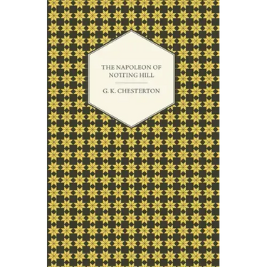 The Napoleon of Notting Hill