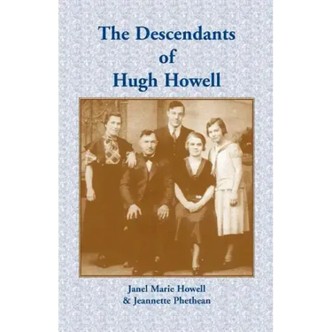 The Descendants of Hugh Howell
