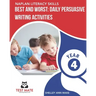 NAPLAN LITERACY SKILLS Best and Worst: Daily Persuasive Writing Activities Year 4