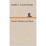 Charles Dickens and Music