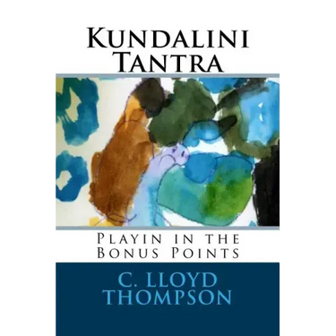 Kundalini Tantra: Playin in the Bonus Points