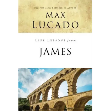 Life Lessons from James: Practical Wisdom