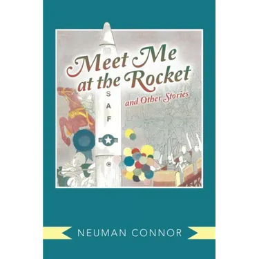 Meet Me at the Rocket and Other Stories