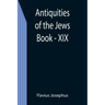 Antiquities of the Jews; Book - XIX