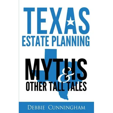 Texas Estate Planning Myths and Other Tall Tales