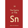 The Poetry of Tin