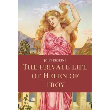 The private life of Helen of Troy: Easy to Read Layout