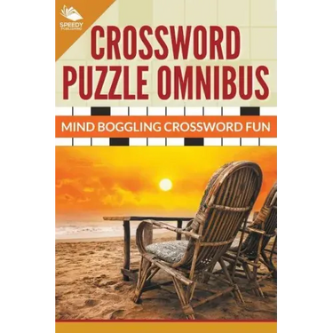Crossword Puzzle Omnibus: Jumbo Mind Boggling Crossword Fun