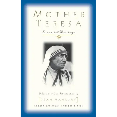 Mother Teresa: Essential Writings