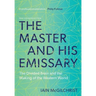 The Master and His Emissary: The Divided Brain and the Making of the Western World