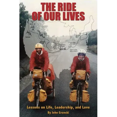 The Ride of Our Lives: Lessons on Life, Leadership, and Love