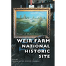 Weir Farm National Historic Site