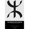 The Berbers and arabism: A look at an ancestral relationship