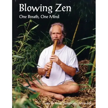 Blowing Zen: One Breath, One Mind
