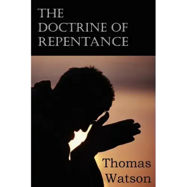 The Doctrine of Repentance