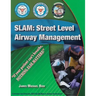Slam: Street Level Airway Management