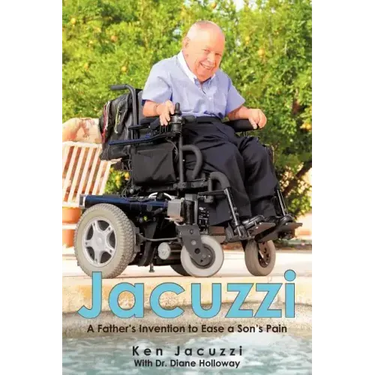 Jacuzzi: A Father's Invention to Ease a Son's Pain