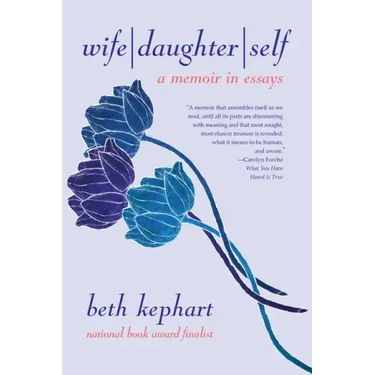 Wife Daughter Self: A Memoir in Essays