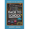Snarky in the Suburbs: Back to School