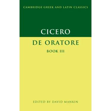 Cicero: De Oratore Book III