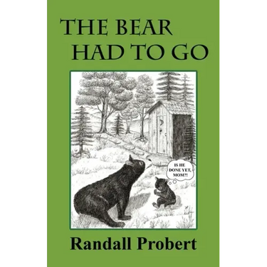 The Bear Had to Go