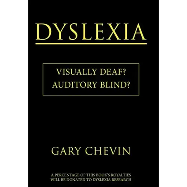 Dyslexia: Visually Deaf? Auditory Blind?