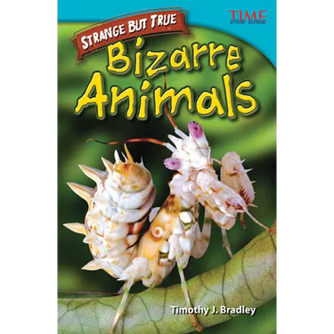 Strange But True: Bizarre Animals: Bizarre Animals