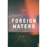 Foreign Waters: (part 1)