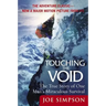 Touching the Void: The True Story of One Man's Miraculous Survival