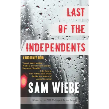 Last of the Independents: Vancouver Noir
