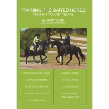 Training the Gaited Horse: From the Trail to the Rail