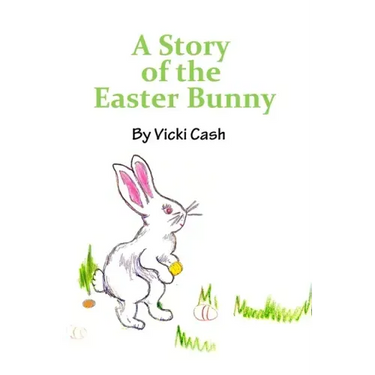 The Story of the Easter Bunny
