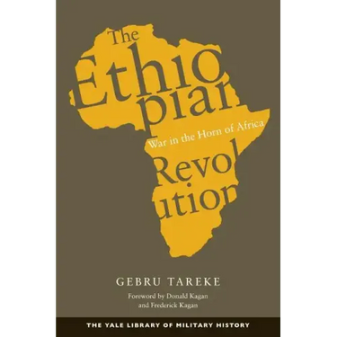 The Ethiopian Revolution: War in the Horn of Africa
