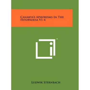 Canakya's Aphorisms in the Hitopadesa V1-4
