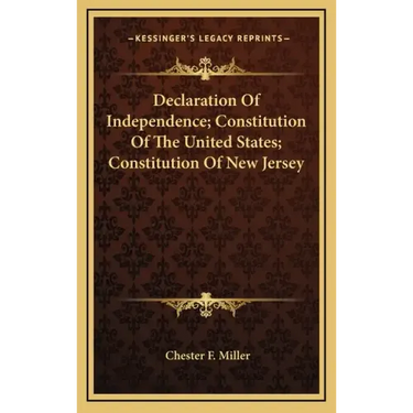 Declaration Of Independence; Constitution Of The United States; Constitution Of New Jersey