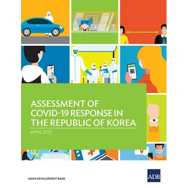 Assessment of Covid-19 Response in the Republic of Korea