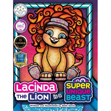 Lacinda the Lion Is a Super Unique Beast: An Empowering Social-Emotional Learning Book for Kids About Building Self-Esteem and Confidence